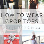 How to wear a crop top when you don't have abs. See my best tips, tricks and secrets for how to wear a crop top if you don't have a flat tummy.