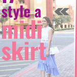 17 easy ways to style a midi skirt