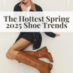 the hottest spring 2025 shoe trends